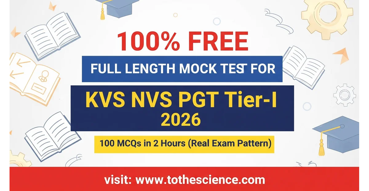 ๐ Free Full Length Mock Test for KVS NVS PGT Tier-I 2026: 100 MCQs in 2 Hours (Real Exam Pattern) 1 Free Full Length Mock Test for KVS NVS PGT Tier-I